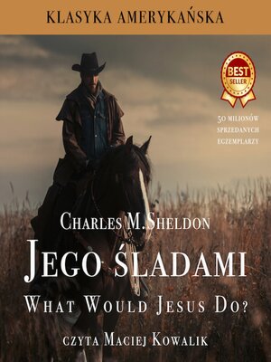 cover image of Jego śladami. What Would Jesus Do?